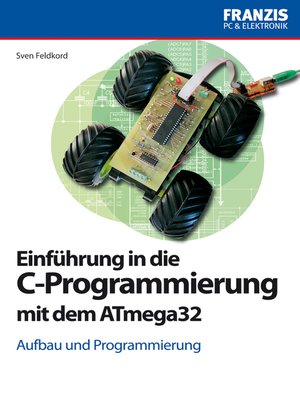 cover image of Einführung in die C-Programmierung mit dem ATmega32